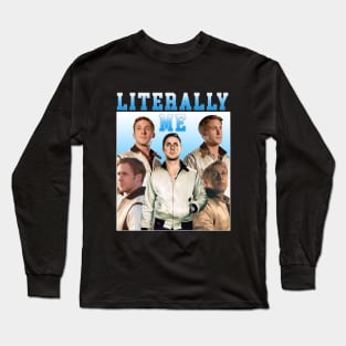 LITERALLY ME Ryan Gosling Long Sleeve T-Shirt